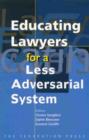 Image for Educating Lawyers for a Less Adversarial System