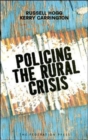 Image for Policing the Rural Crisis