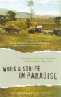 Image for Work and Strife in Paradise : The history of labour relations in Queensland 1859-2009