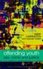 Image for Offending youth  : sex, crime and justice