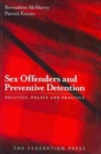 Image for Sex offenders and preventive detention  : politics, policy and practice