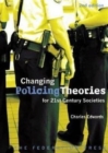Image for Changing policing theories for 21st century societies