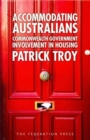 Image for Accommodating Australians : Commonwealth Government Involvement in Housing