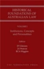 Image for Historical Foundations of Australian Law - Set : Volume I &amp; Volume II
