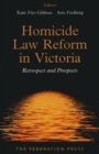 Image for Homicide law reform in Victoria  : retrospect and prospects