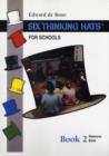 Image for Six Thinking Hats for Schools : Bk. 2