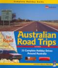 Image for Australian Road Trips : 35 Complete Holiday Drives around Australia