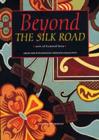 Image for Beyond the Silk Road