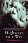 Image for Highways To A War