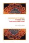 Image for Indigenous Peoples, Racism and the United Nations