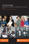 Image for Living Longer : A Resource for the Family, An Opportunity for Society