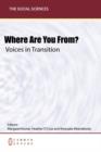 Image for Where Are You From? Voices in Transition