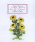 Image for Little Book of Floral Designs for Silk Ribbon