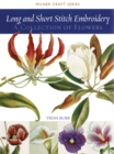 Image for Long and short stitch embroidery  : a collection of flowers