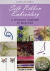 Image for Silk Ribbon Embroidery : A Workshop Approach for Beginners