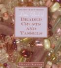 Image for Little Book of Beaded Crusts and Tassels