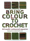 Image for Bring Colour to Crochet