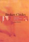Image for Broken circles  : fragmenting indigenous families 1800-2000