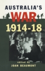 Image for Australia&#39;s war, 1914-18