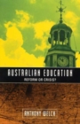 Image for Australian Education : Reform or Crisis?