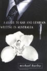 Image for A Guide to Gay and Lesbian Writing in Australia