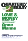Image for Love and Money: The Family and the Free Market: Quarterly Essay 29