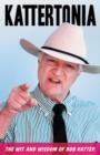 Image for Kattertonia: The Wit And Wisdom Of Bob Katter