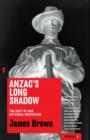 Image for Anzac&#39;s Long Shadow: The Cost of Our National Obsession: Redbacks