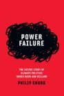 Image for Power Failure: The inside story of climate politics under Rudd and Gillard