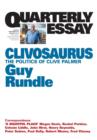Image for Clivosaurus: The Politics of Clive Palmer: Quarterly Essay 56