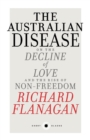 Image for The Australian Disease: On the Decline of Love and the Rise of Non-Freedom: Short Black 1