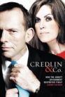 Image for Credlin &amp; Co: How the Abbott Government Destroyed Itself