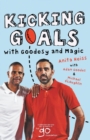 Image for Kicking Goals with Goodesy and Magic
