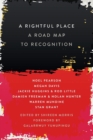 Image for A Rightful Place: A Road Map to Recognition