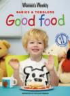 Image for Babies and toddlers good food
