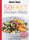 Image for 50 Fast Chicken Fillets