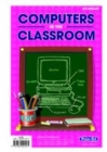 Image for Computers in the classroom  : upper