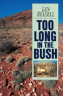 Image for Too Long in the Bush