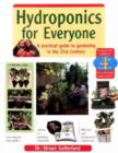 Image for Hydroponics for Everyone : A Practical Guide to Gardening in the 21st Century