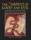 Image for Serpent of Good &amp; Evil