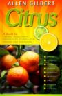 Image for Citrus : A Guide to Organic Management, Propagation, Pruning, Pest Control and Harvesting