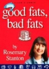 Image for Good fats, bad fats
