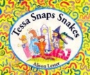 Image for Tessa snaps snakes