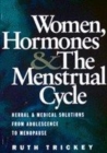 Image for Women, Hormones and the Menstrual Cycle