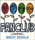 Image for Fanclub  : it&#39;s a fans world - pop stars just live in it