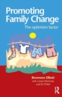Image for Promoting Family Change : The optimism factor