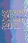 Image for Managing Your Academic Career