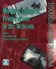 Image for Moving images  : from Edison to the webcam