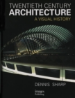 Image for Twentieth Century Architecture: A Visual History