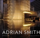 Image for The architecture of Adrian Smith, SOM  : toward a sustainable future